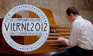 Christopher Houlihan begins six city tour of Vierne Symphonies