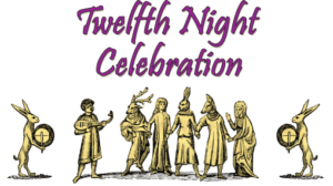 Twelfth Night Celebration